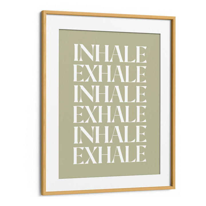 INHALE EXHALE IV , QUOTES & TYPOGRAPHY POSTERS