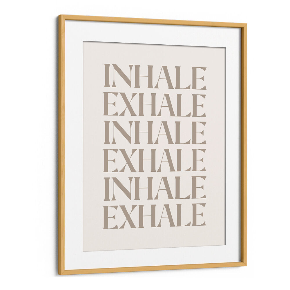 INHALE EXHALE III , QUOTES & TYPOGRAPHY POSTERS