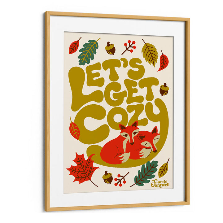 LET'S GET COZY , QUOTES & TYPOGRAPHY POSTERS