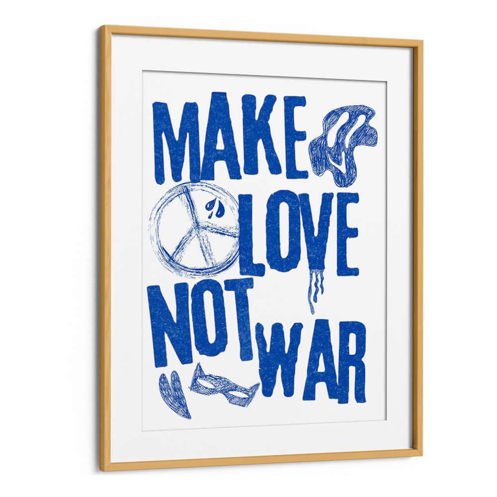 MAKE LOVE NOT WAR , QUOTES & TYPOGRAPHY POSTERS