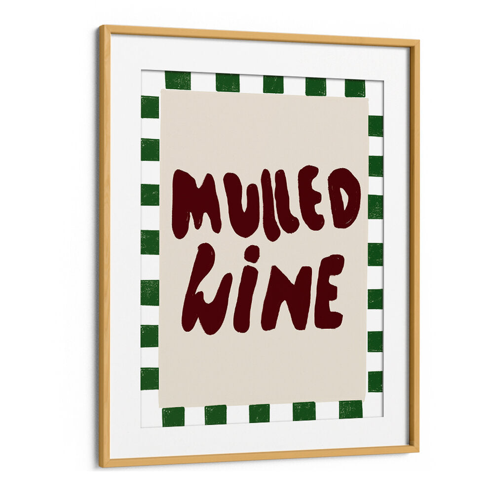 MULLED WINE , QUOTES & TYPOGRAPHY POSTERS