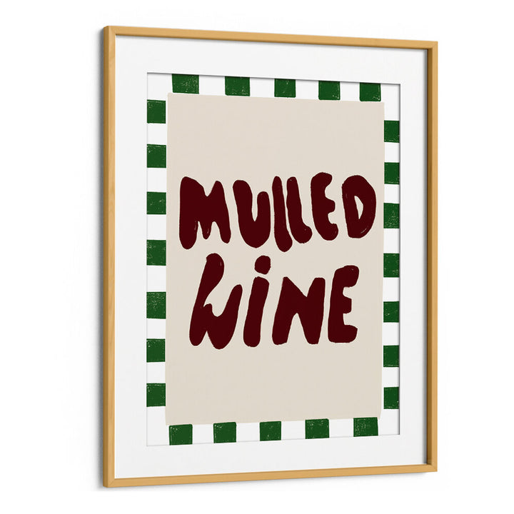 MULLED WINE , QUOTES & TYPOGRAPHY POSTERS