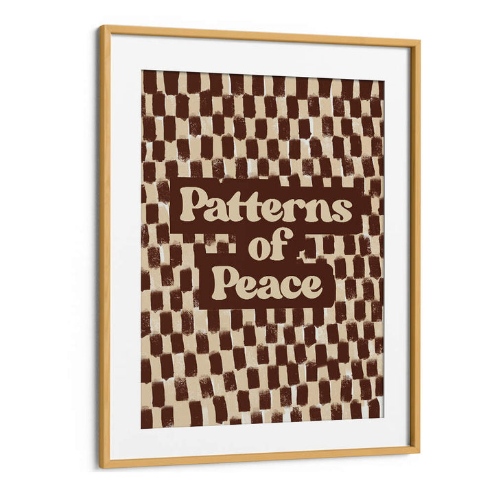 PATTERN SO PEACE , QUOTES & TYPOGRAPHY POSTERS