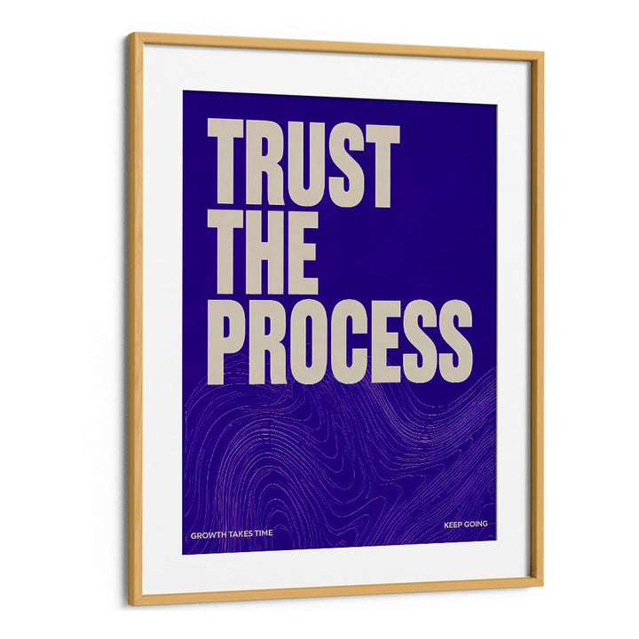 TRUST THE PROCESS