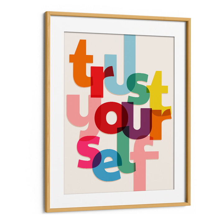 TRUST YOURSELF