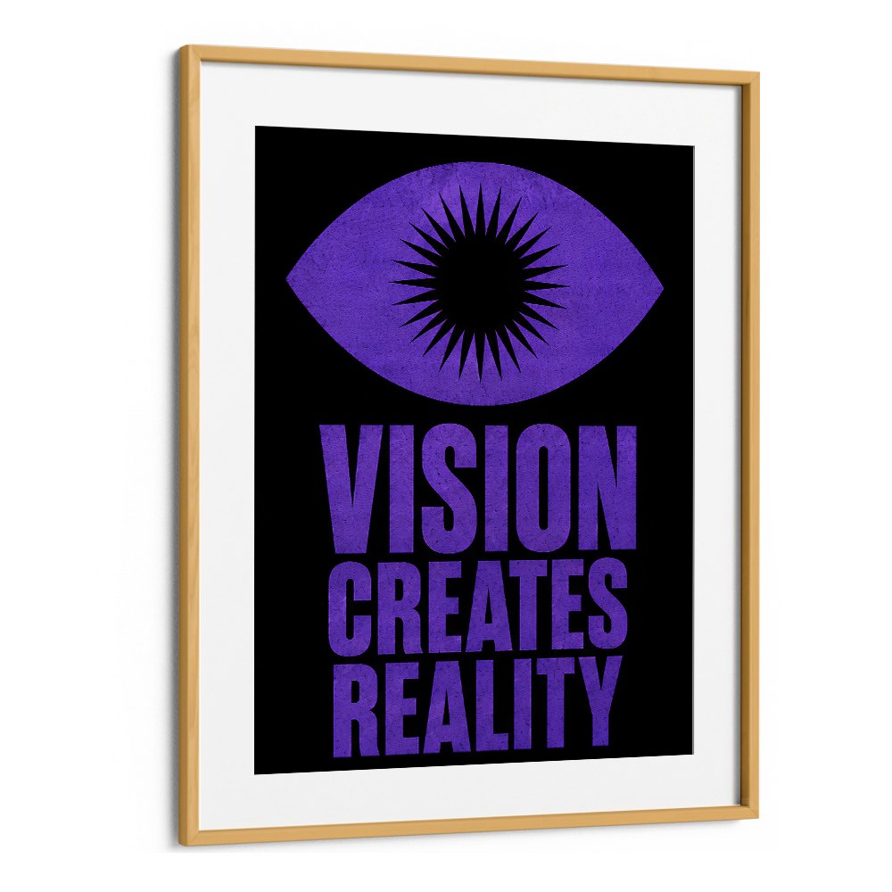 VISION CREATES REALITY