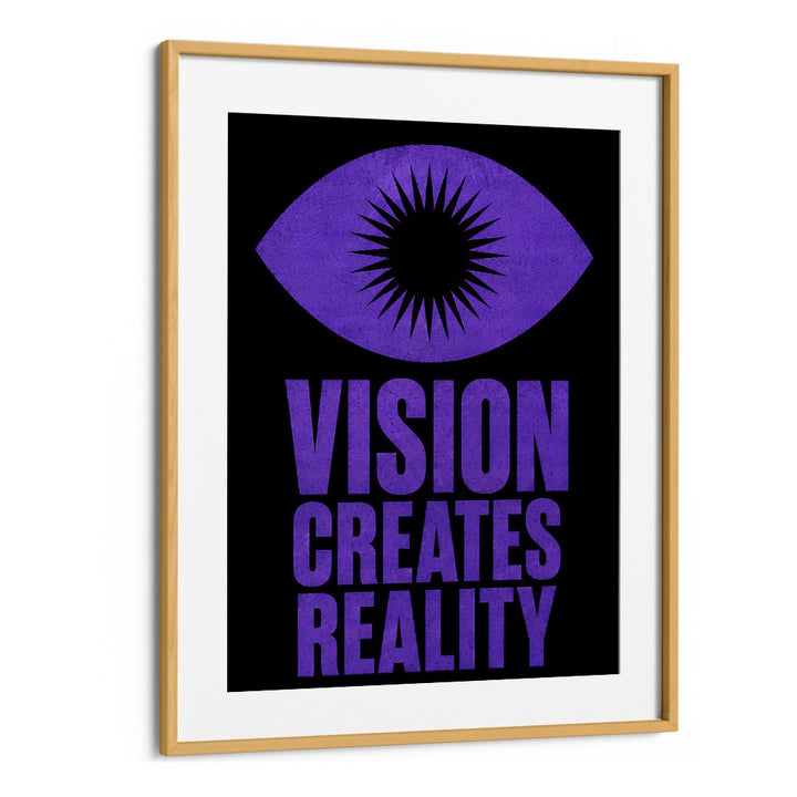 VISION CREATES REALITY