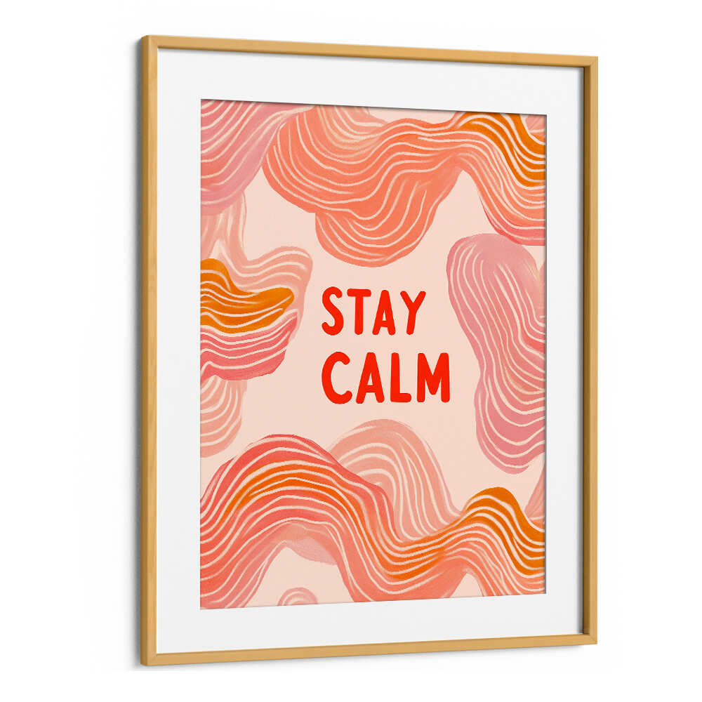 STAY CALM , QUOTES & TYPOGRAPHY POSTERS