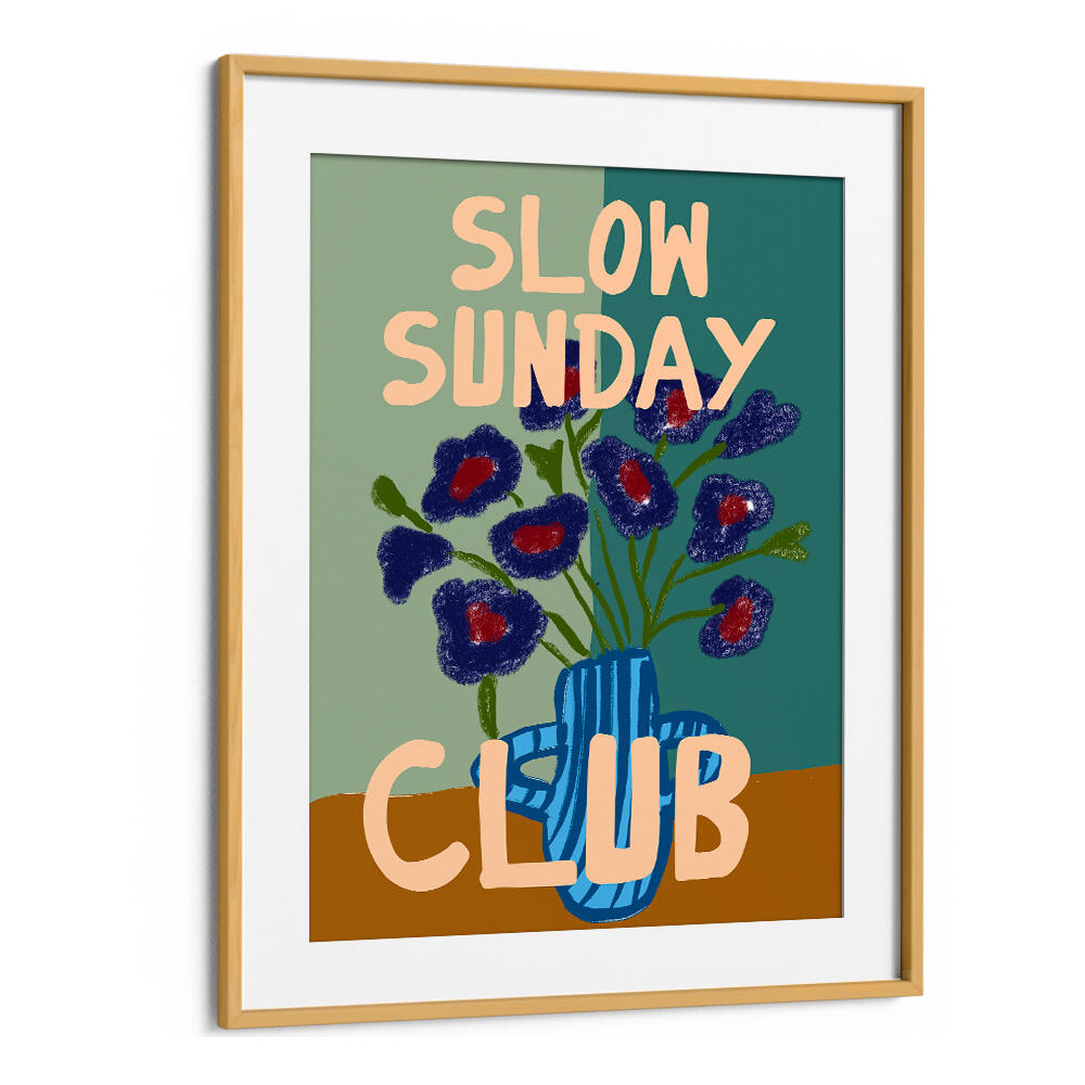 LAZY BLOOM VASE , QUOTES & TYPOGRAPHY POSTERS