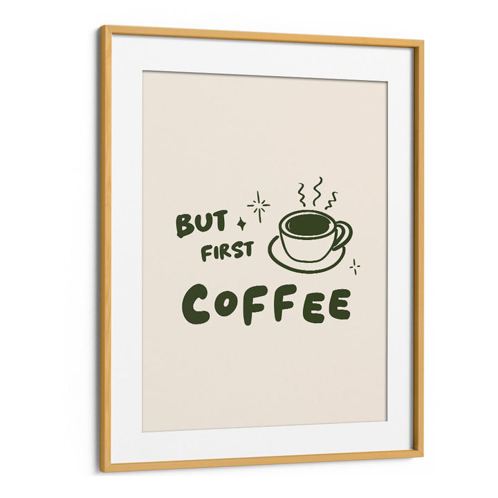 BUT FIRST COFFEE