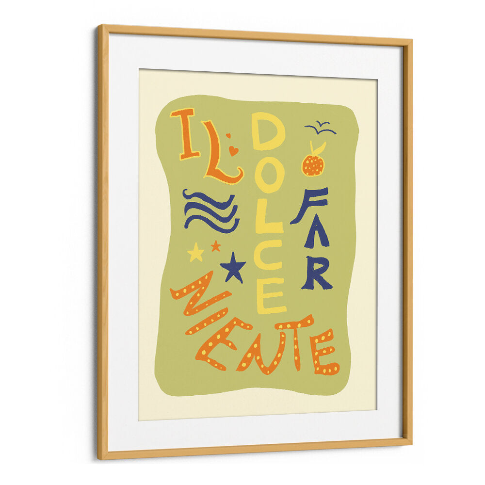 DOLCE NINENTE , QUOTES & TYPOGRAPHY POSTERS