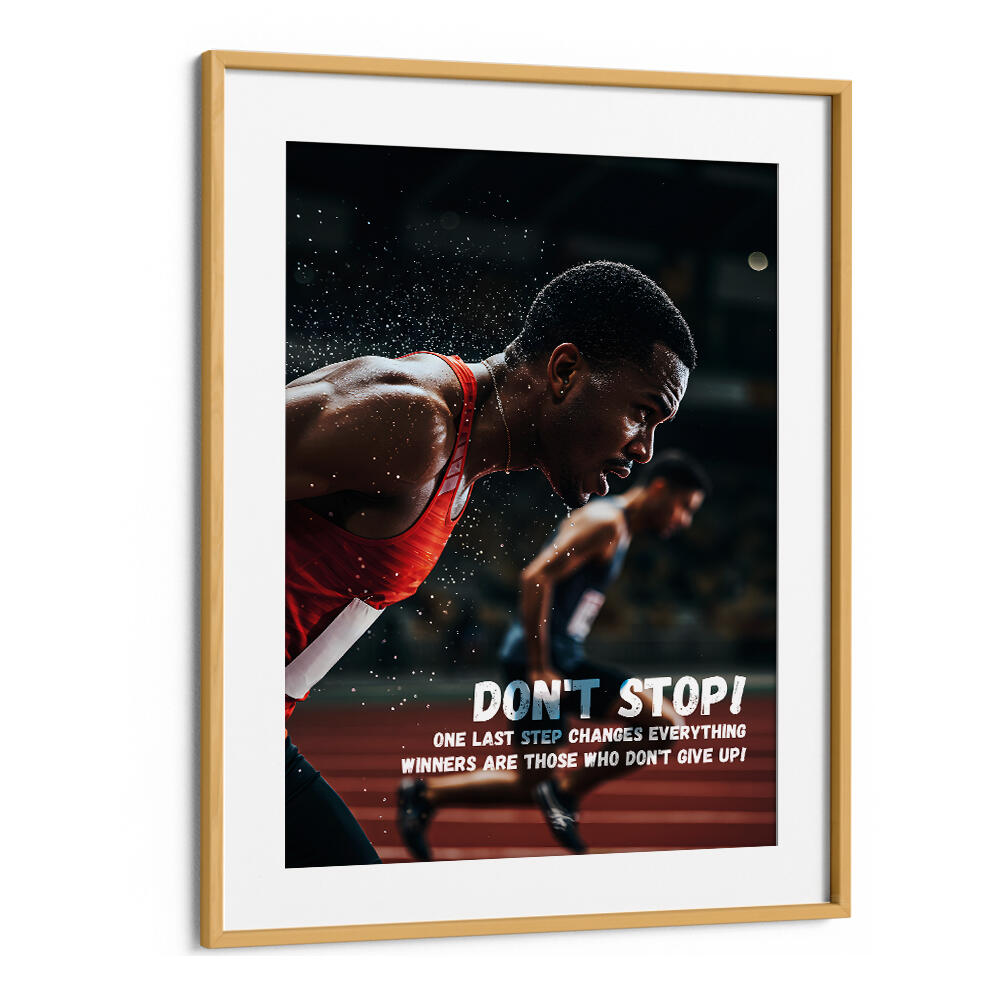 DONT STOP , QUOTES & TYPOGRAPHY POSTERS