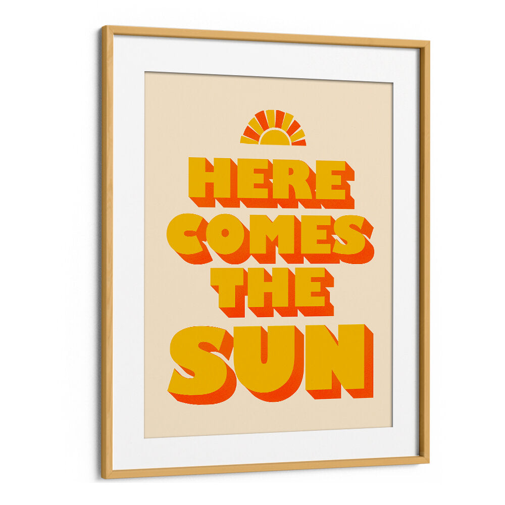 HERE COMES THE SUN