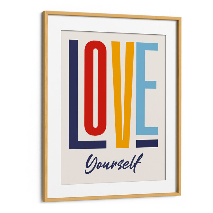 LOVE YOURSELF , QUOTES & TYPOGRAPHY POSTERS