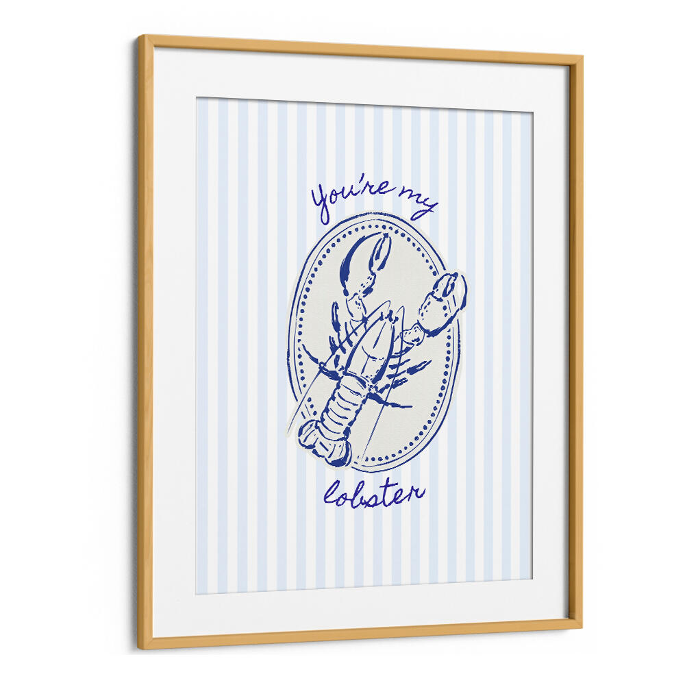 YOU'RE MY LOBSTER ON BLUE STRIPES , KITCHEN POSTERS