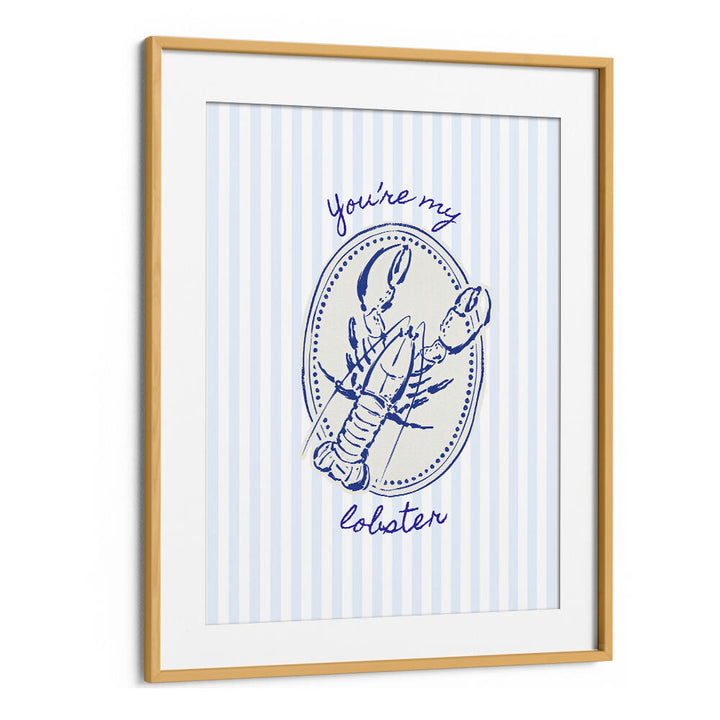 YOU'RE MY LOBSTER ON BLUE STRIPES , KITCHEN POSTERS