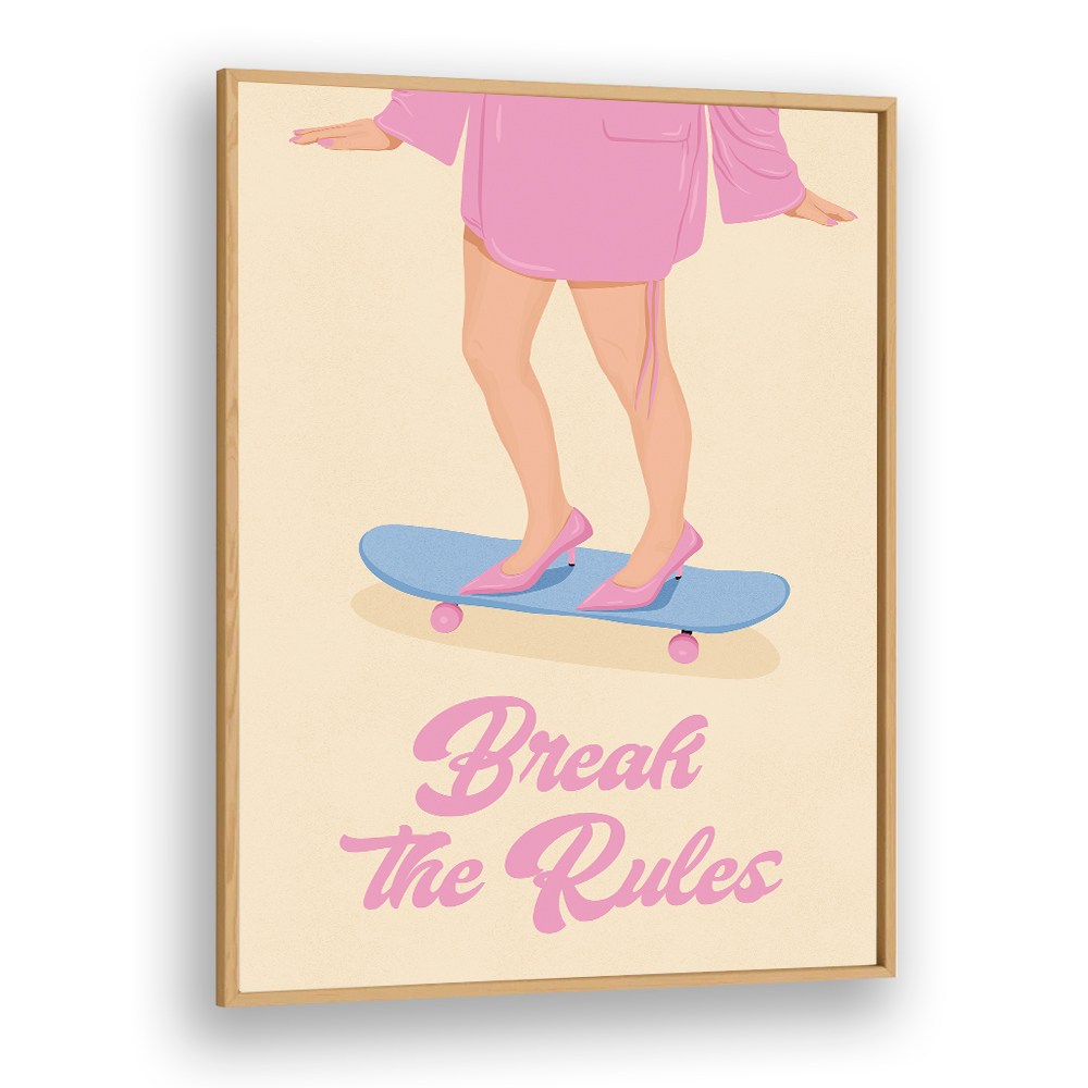BREAK THE RULES