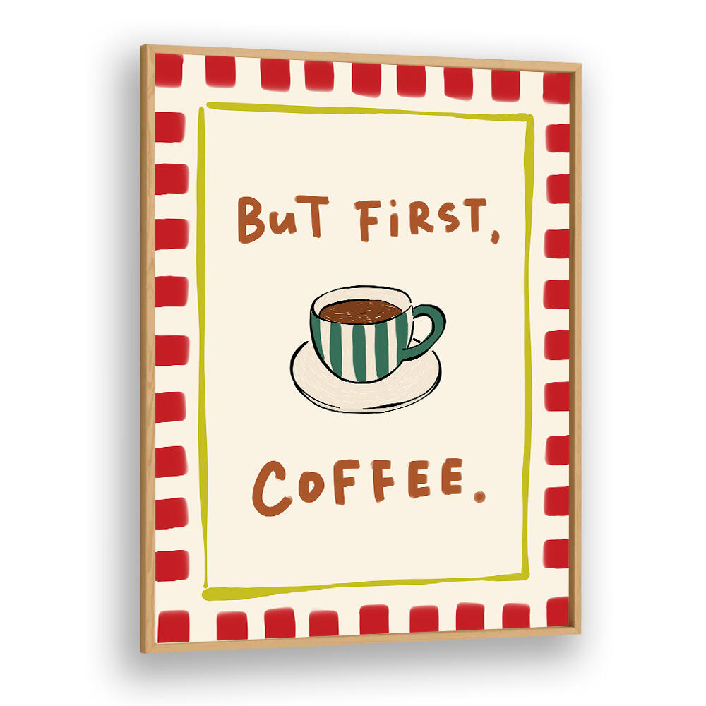 BUT FIRST, COFFEE - RED