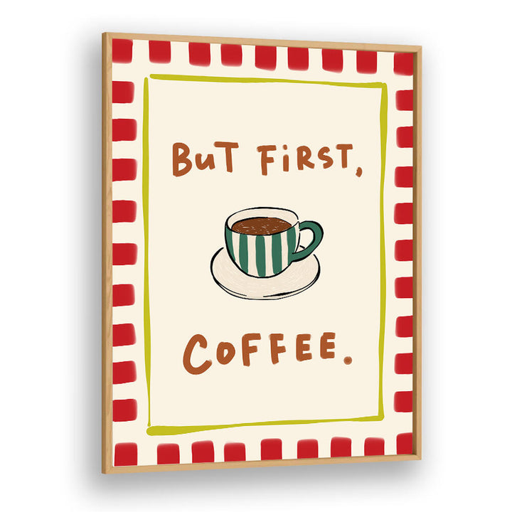 BUT FIRST, COFFEE - RED