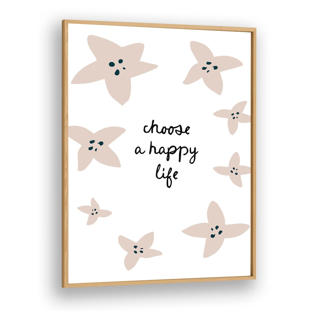 CHOOSE A HAPPY LIFE
