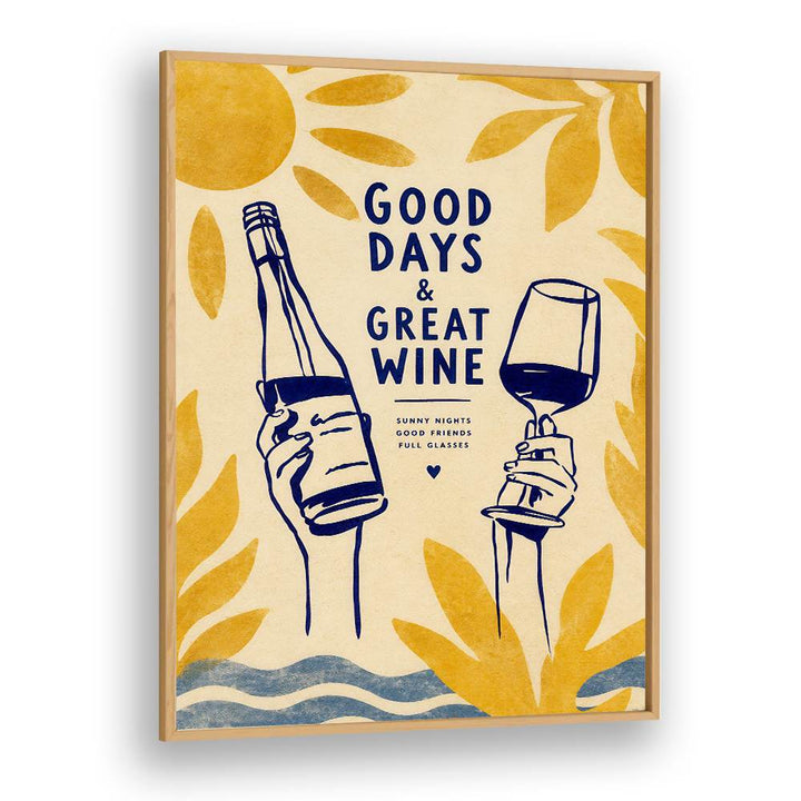 GOOD DAYS GREAT WINE