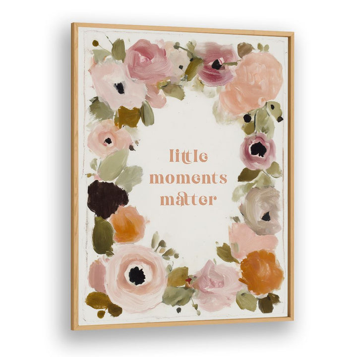 LITTLE MOMENTS MATTER