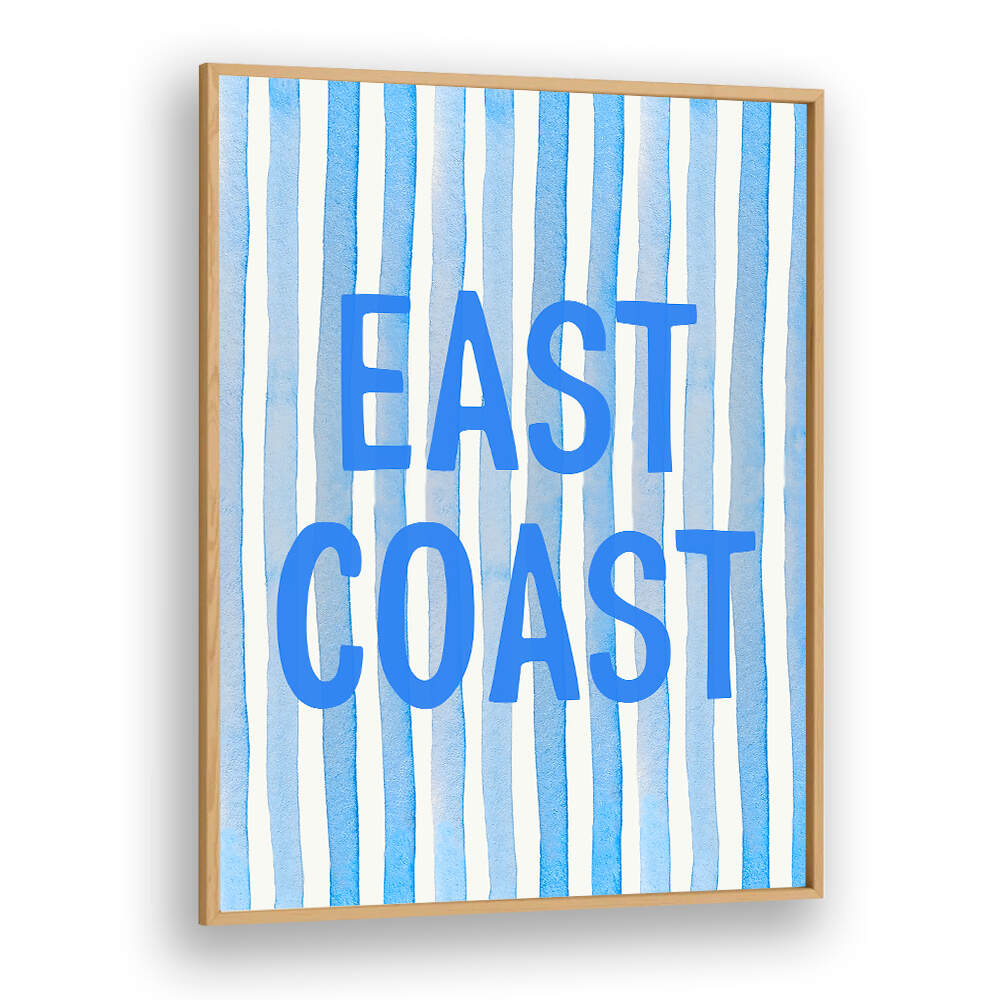 EAST COAST BLUE , QUOTES & TYPOGRAPHY POSTERS
