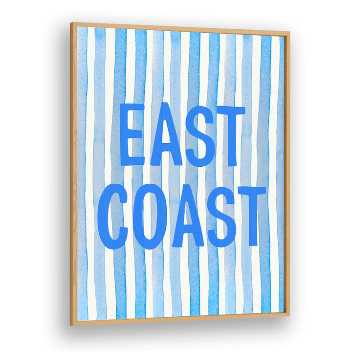 EAST COAST BLUE , QUOTES & TYPOGRAPHY POSTERS
