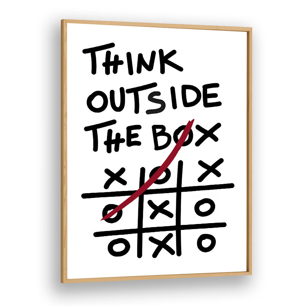 THINK OUTSIDE THE BOX , QUOTES & TYPOGRAPHY POSTERS