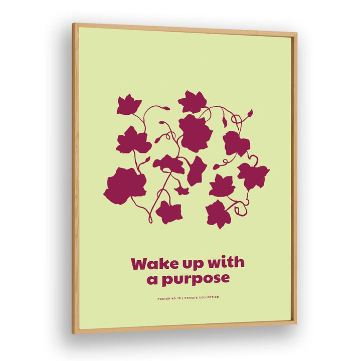 WAKE UP WITH A PURPOSE