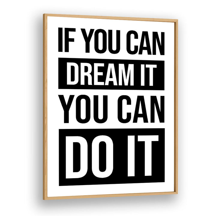 YOU CAN DO IT , QUOTES & TYPOGRAPHY POSTERS