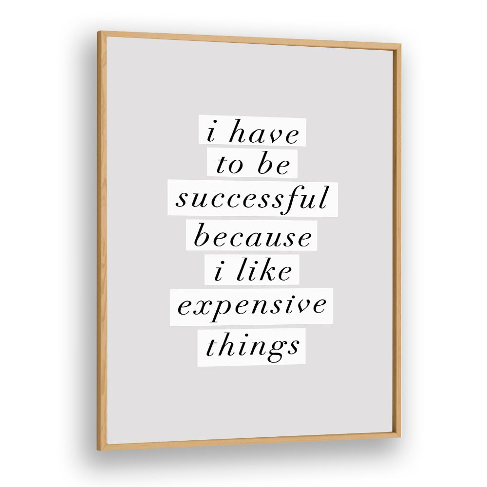 EXPENSIVE THINGS II BY BRETT WILSON , QUOTES AND TYPOGRAPHY POSTERS