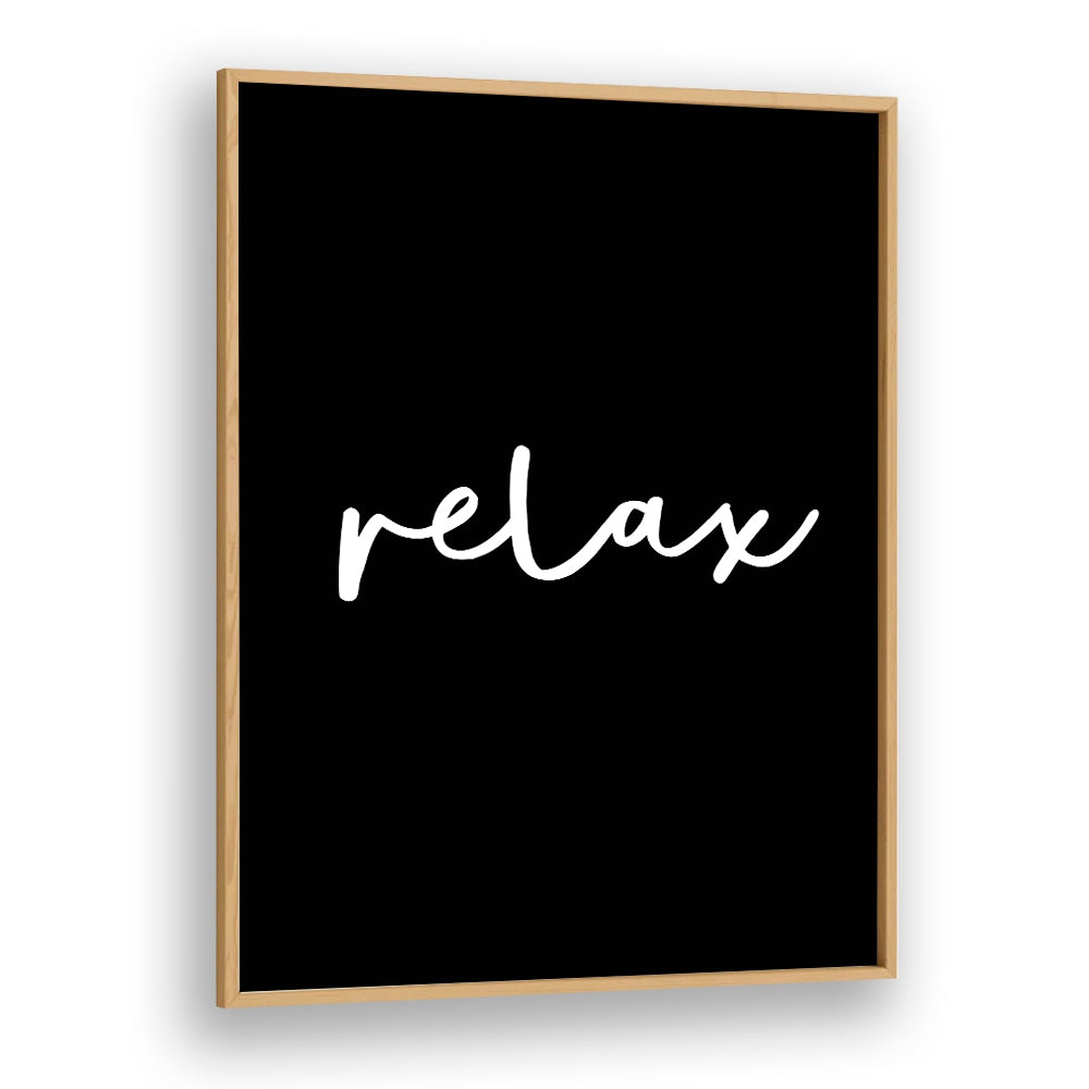 RELAX BY BRETT WILSON , QUOTES AND TYPOGRAPHY POSTERS