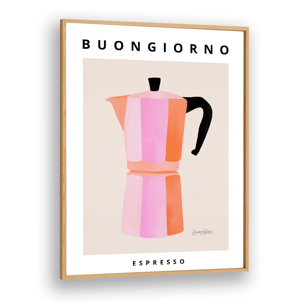 BUONGIORNO ESPRESSO BY BAROO BLOOM , CAFE ART PRINTS , CAFE POSTERS