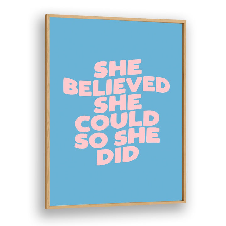 SHE DID IT BY BRETT WILSON , QUOTES AND TYPOGRAPHY POSTERS