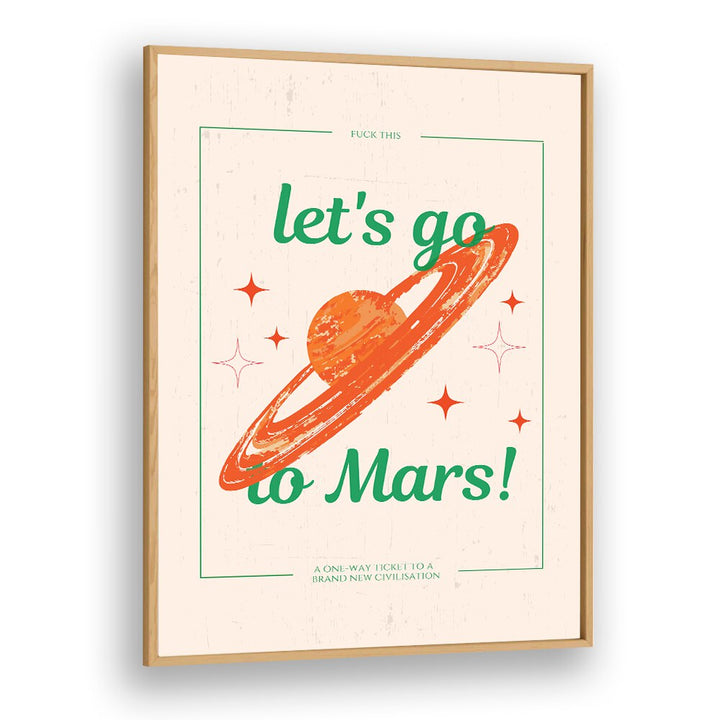 LETS GO TO MARS, SCI-FI-POSTERS , WALL ART PRINTS