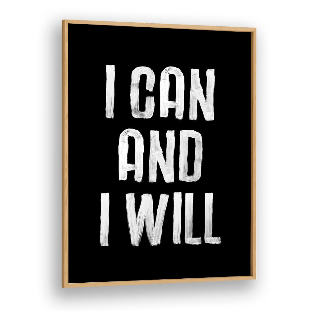 I CAN AND I WILL BY BRETT WILSON , QUOTES AND TYPOGRAPHY POSTERS