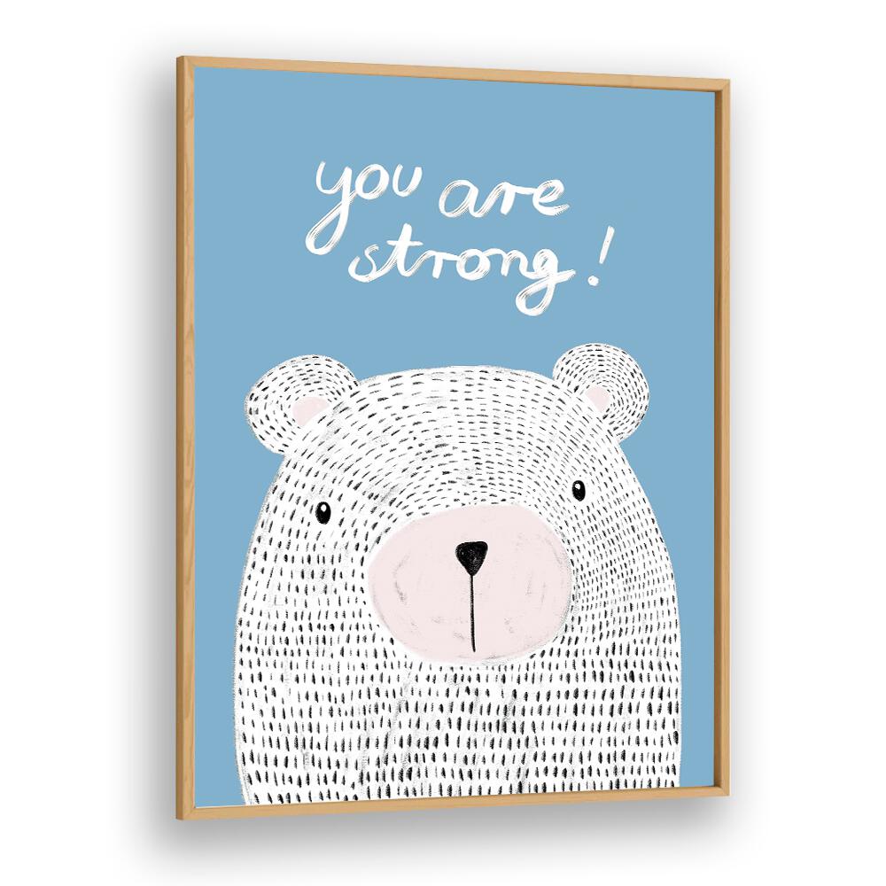 Cute bear illustration with "YOU ARE STRONG" text, perfect for motivating kids in their room. Ideal for kids room paintings.