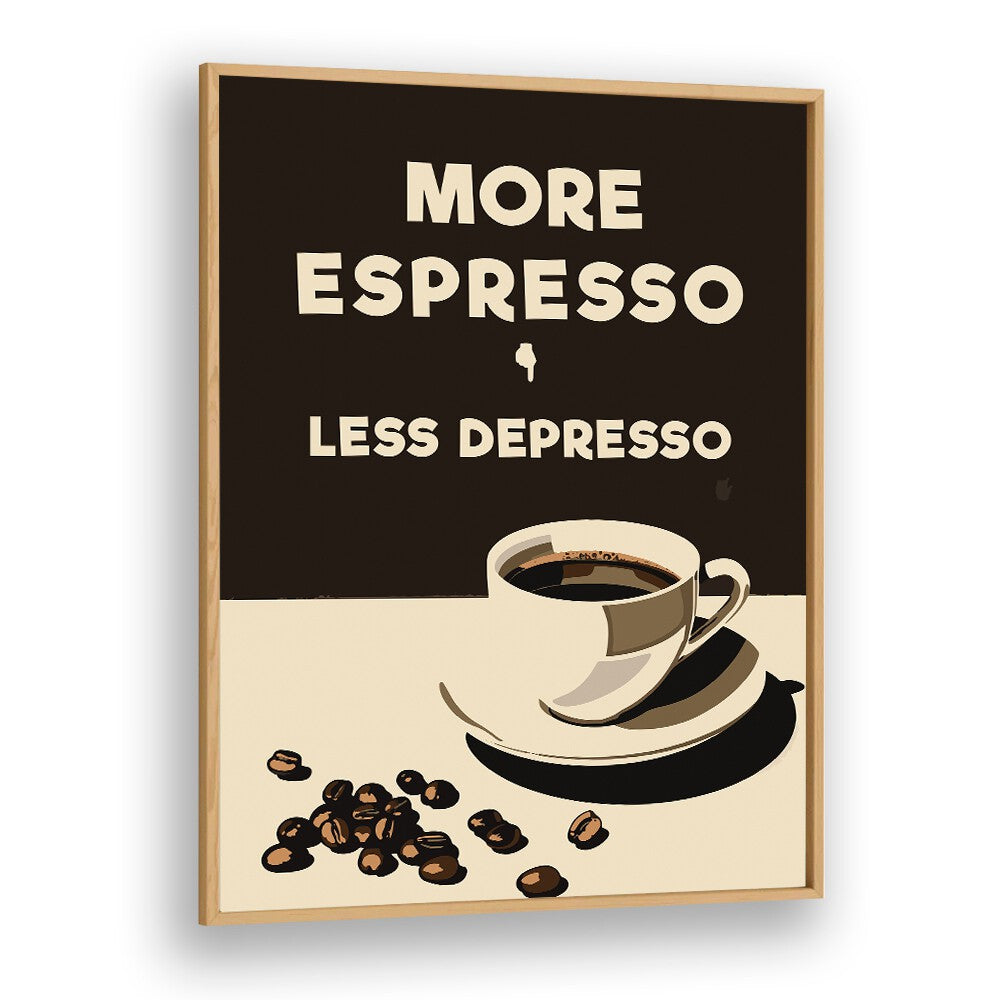 MORE ESPRESSO - LESS DEPRESSO BY ANDREAS MAGNUSSON, CAFE ART PRINTS , CAFE POSTERS