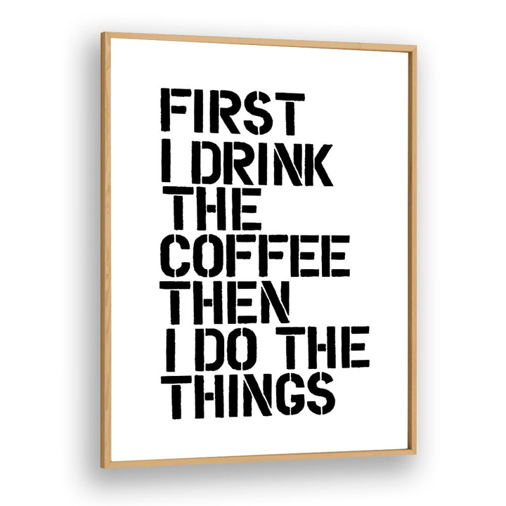 Transform your space with COFFEE FIRST, QUOTES poster by Brett Wilson, perfect for coffee lovers to start the day!