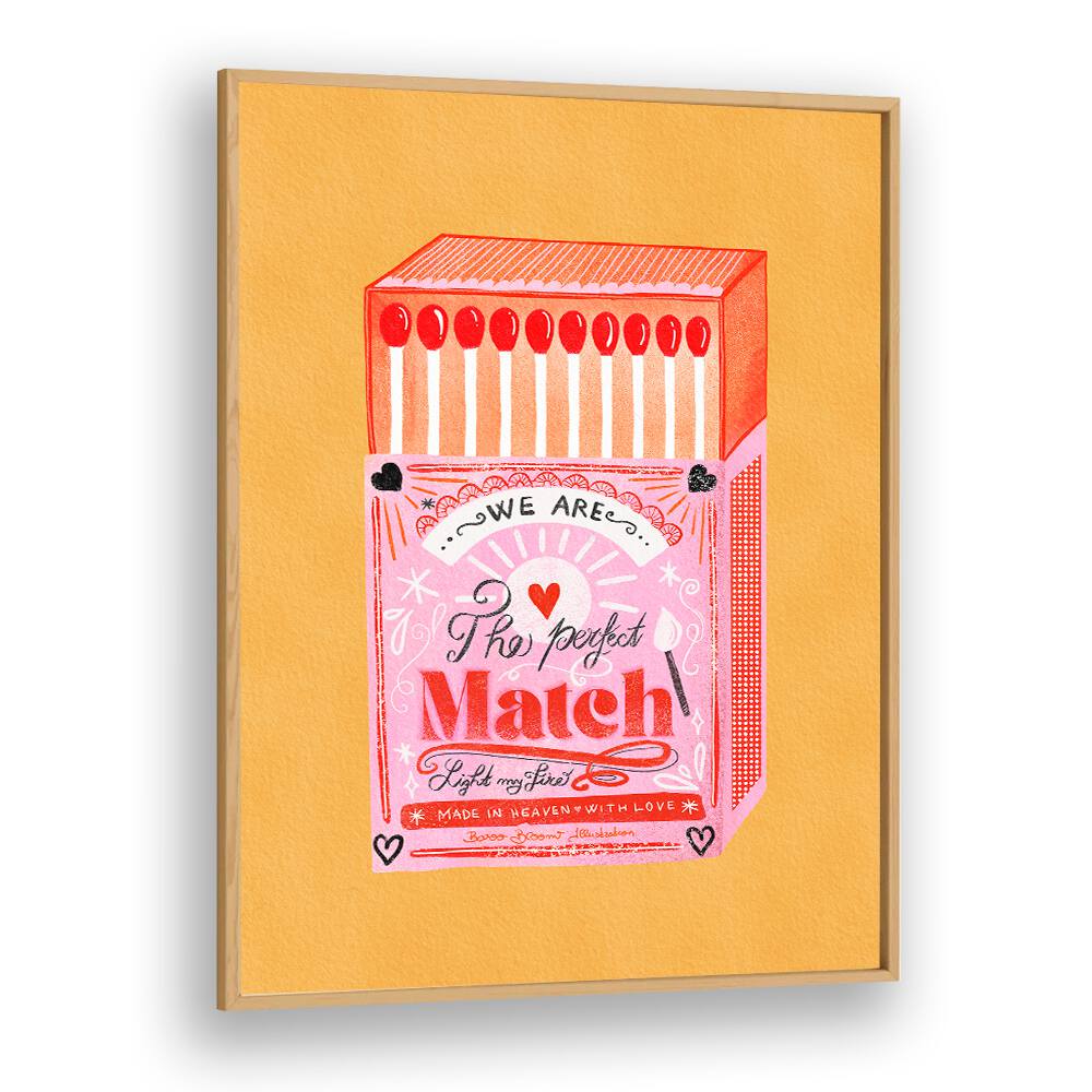 MATCH BOX - THE PERFECT MATCH BY BAROO BLOOM , WALL ART PRINTS