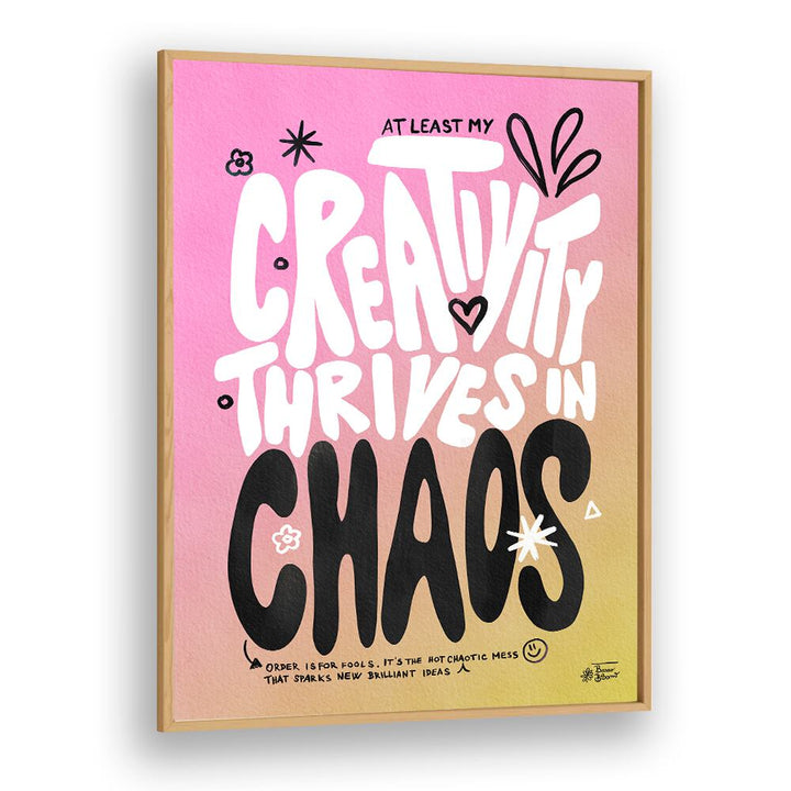 CREATIVE CHAOS BY BAROO BLOOM , QUOTES AND TYPOGRAPHY POSTERS