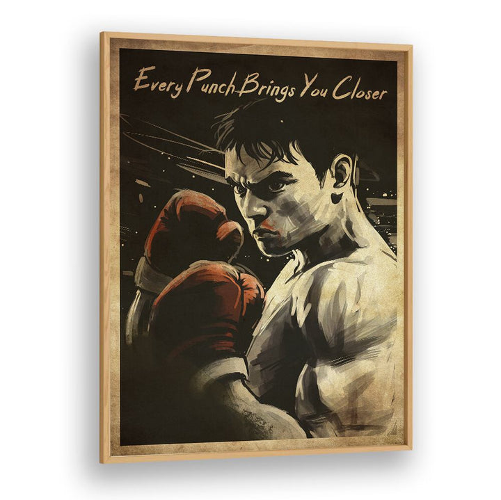 Every Punch Brings You Closer, Quotes poster inspires boxing enthusiasts to elevate their training and skills.