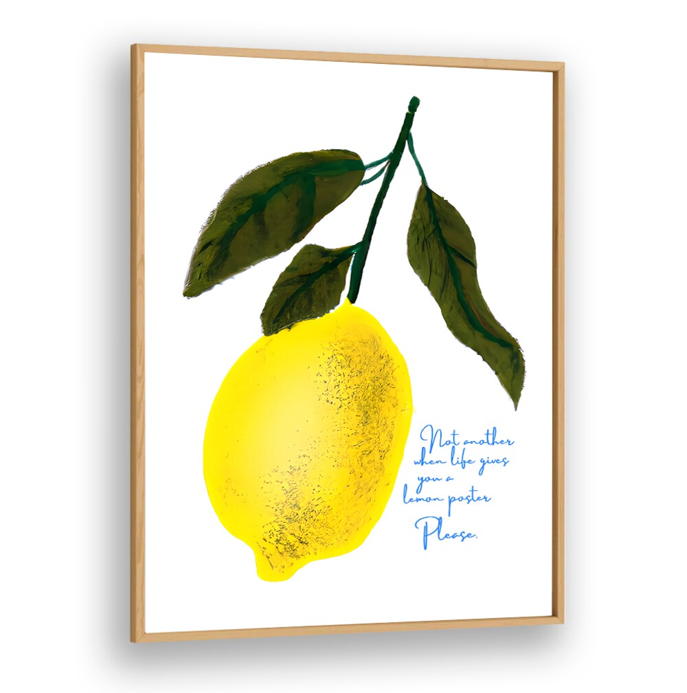 NOT ANTOHER LEMON , KITCHEN POSTERS featuring a bright lemon with humorous text for a bold kitchen style by Oakwood Plain.