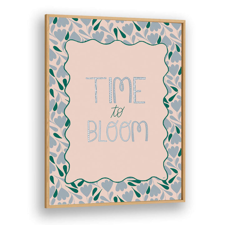BLOOMING TIME , QUOTES & TYPOGRAPHY POSTERS