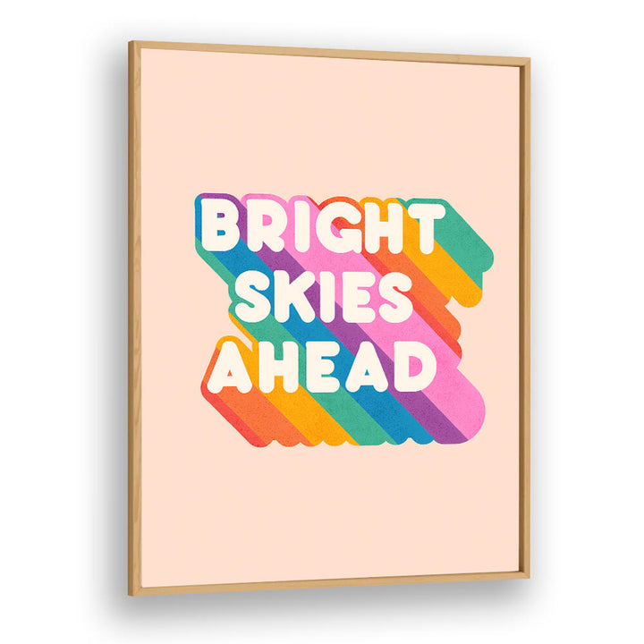 BRIGHT SKIES AHEAD