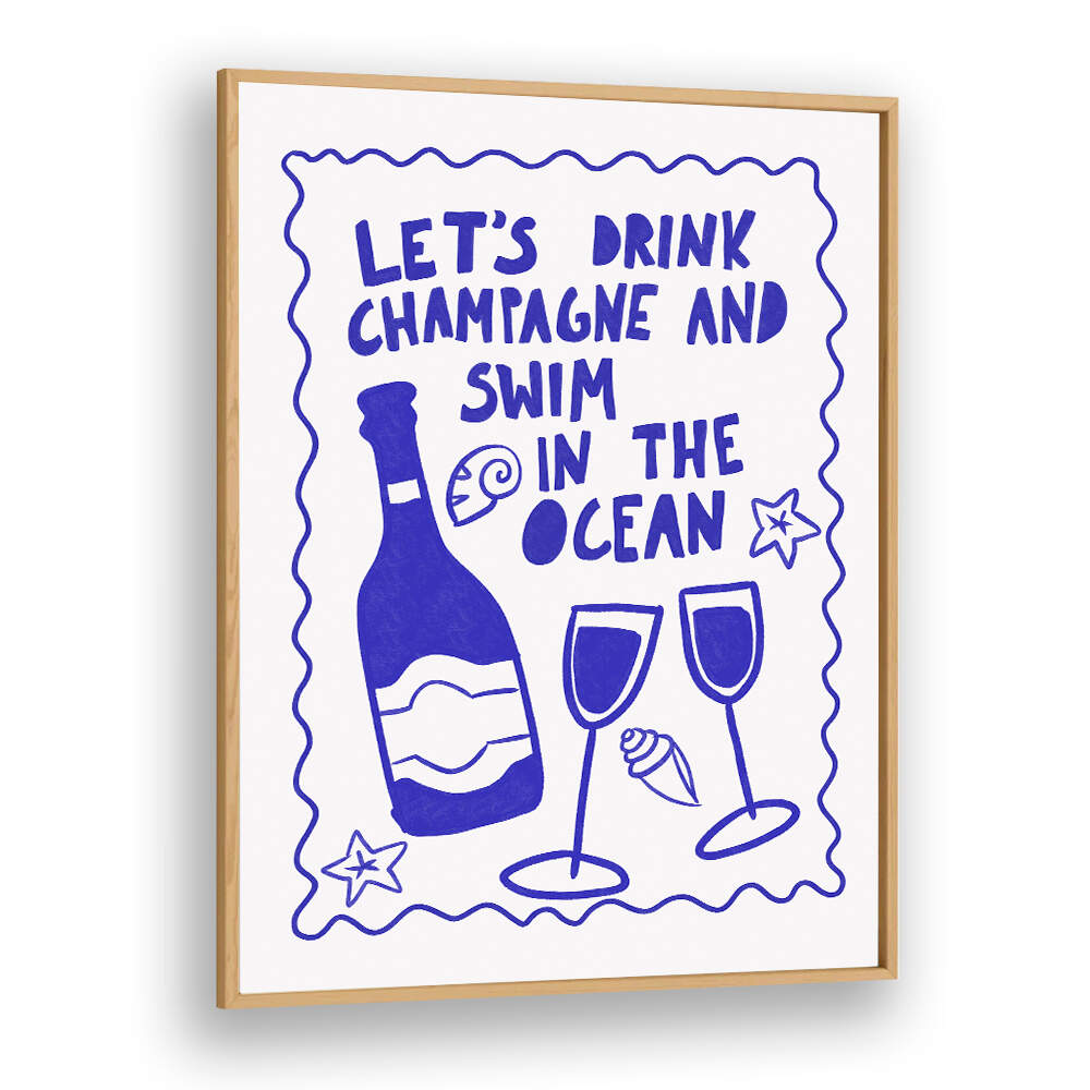 CHAMPAGNE AND OCEAN , BAR & CAFE ART