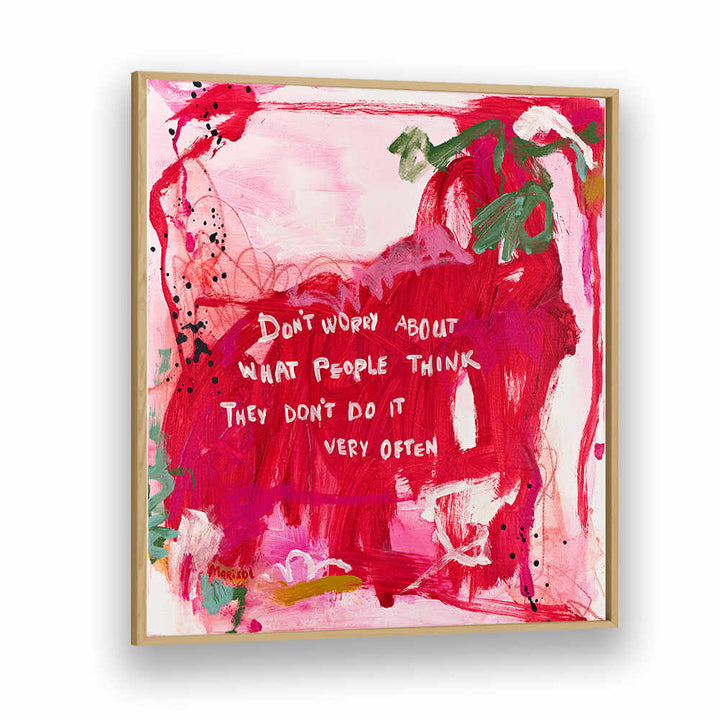 DO NOT WORRY , ABSTRACT PAINTINGS