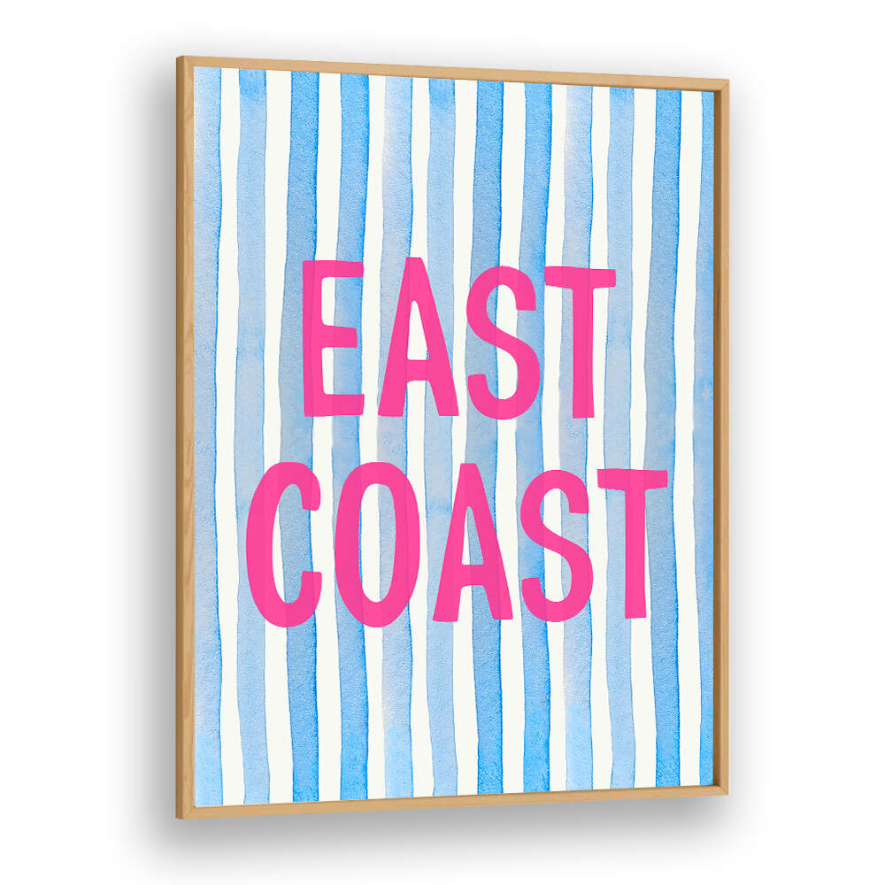 EAST COAST PINK , QUOTES & TYPOGRAPHY POSTERS