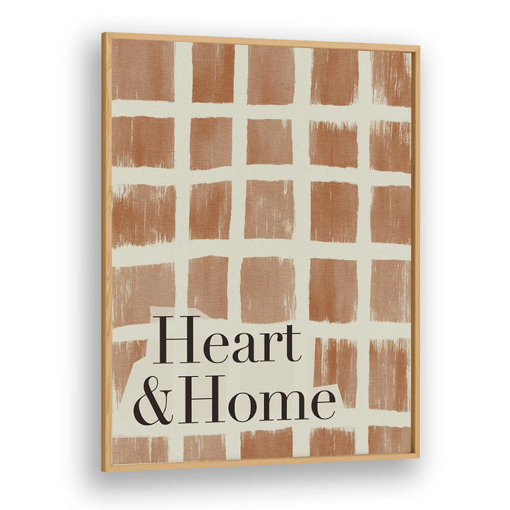 HEART AND HOME  , QUOTES & TYPOGRAPHY POSTERS